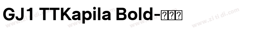 GJ1 TTKapila Bold字体转换